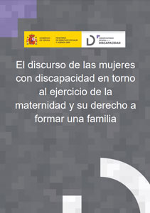 El discurso de las mujeres con discapacidad en torno al ejercicio de la maternidad y su derecho a formar una familia